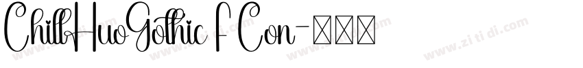 ChillHuoGothic F Con字体转换